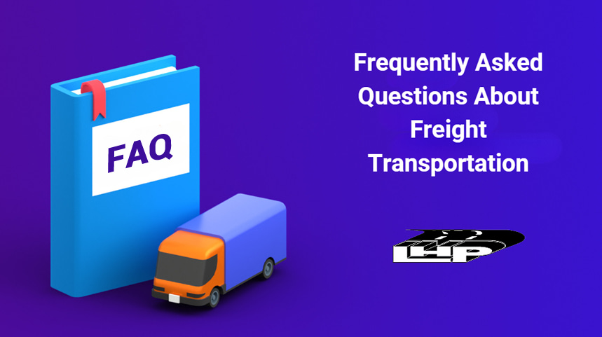 Frequently Asked Questions About Freight Transportation