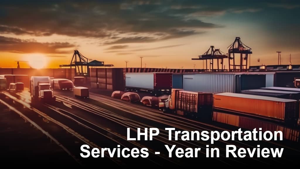 LHP Transportation Services - Year in Review